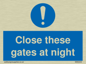 Close these gates at night