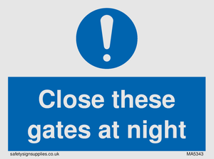 Close these gates at night