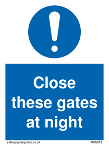 Close these gates at night sign 