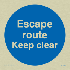 Escape route keep clear