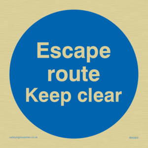 Escape route keep clear
