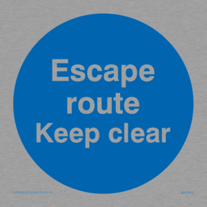 Escape route keep clear