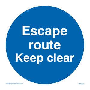 Escape route keep clear