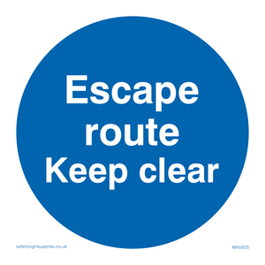Escape route keep clear
