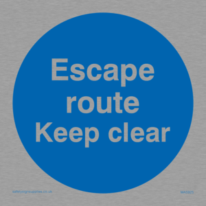 Escape route keep clear