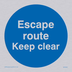 Escape route keep clear