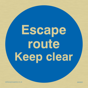 Escape route keep clear