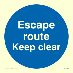 Escape route keep clear