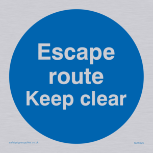 Escape route keep clear