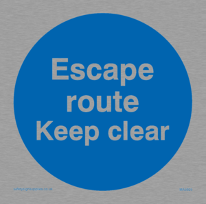 Escape route keep clear
