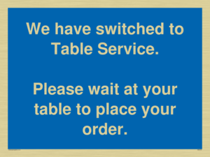 We have switched to Table Service. 