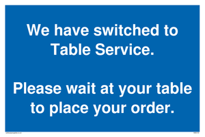 We have switched to Table Service. sign 