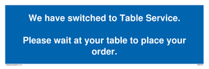 We have switched to Table Service. sign 