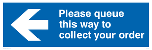 Please queue this way to collect your order sign 
