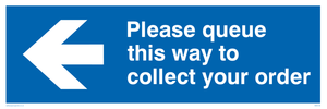 Please queue this way to collect your order sign 