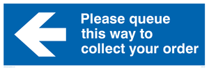 Please queue this way to collect your order sign 