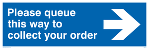 Please queue this way to collect your order