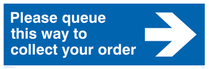 Please queue this way to collect your order sign 