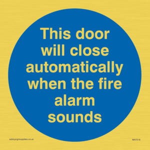 This door will close automatically when the fire alarm sounds