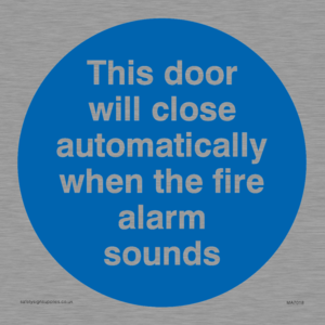 This door will close automatically when the fire alarm sounds