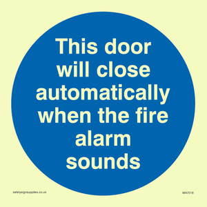 This door will close automatically when the fire alarm sounds