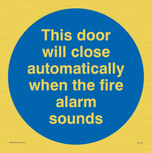 This door will close automatically when the fire alarm sounds