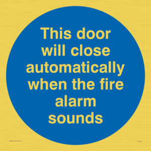 This door will close automatically when the fire alarm sounds