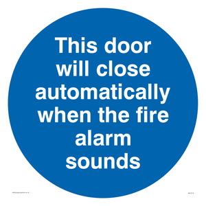 This door will close automatically when the fire alarm sounds