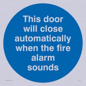 This door will close automatically when the fire alarm sounds