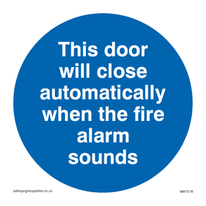 This door will close automatically when the fire alarm sounds