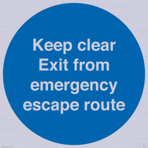 Keep clear Exit from emergency escape route