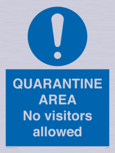 QUARANTINE AREA No visitors allowed