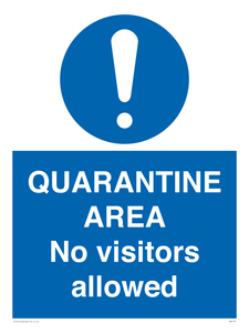 QUARANTINE AREA No visitors allowed