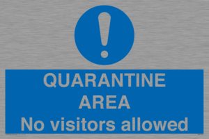 QUARANTINE AREA No visitors allowed