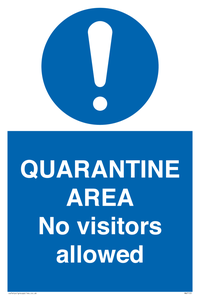 QUARANTINE AREA No visitors allowed