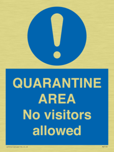 QUARANTINE AREA No visitors allowed