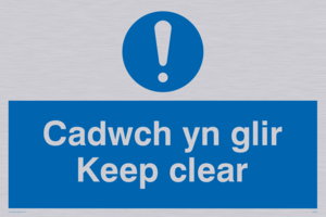 cadwch yn glir / keep clear - safety sign