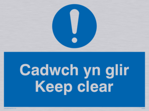 cadwch yn glir / keep clear - safety sign