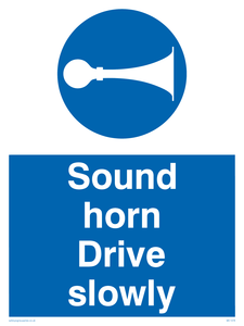 Sound horn Drive slowly