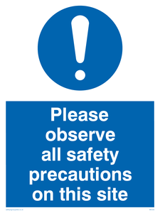 observe safety precautions from Safety Sign Supplies