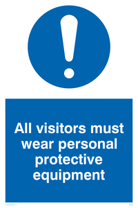 All visitors must wear protective equipment sign 