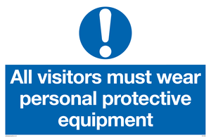 All visitors must wear protective equipment sign 