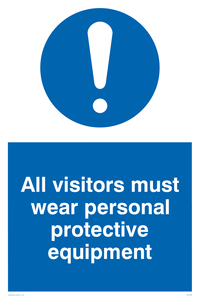 All visitors must wear protective equipment sign 