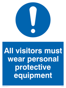 All visitors must wear protective equipment sign 