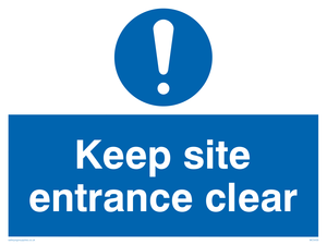 Keep site entrance clear