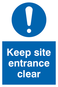 Keep site entrance clear