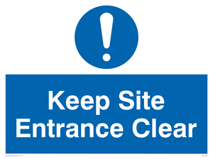 Keep site entrance clear