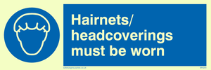 hairnets/headcoverings must be worn