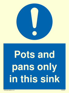 Pots and Pans only in this sink