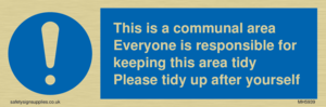 This is a communal area. Everyone is responsible for keeping this area tidy. 